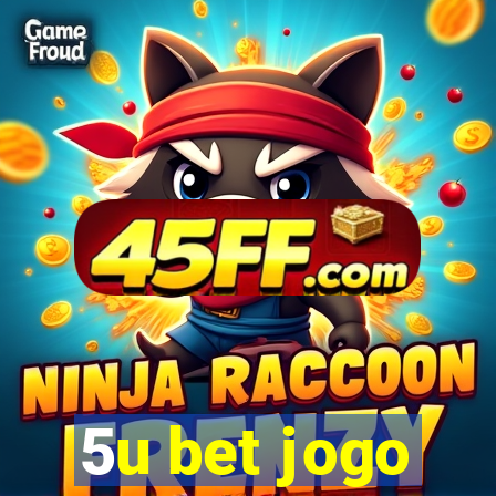 5u bet jogo